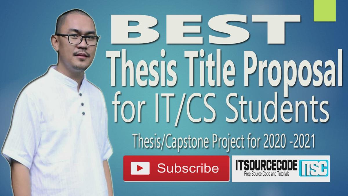 'Video thumbnail for Best Thesis Title Proposal For IT Students 2020 - 2021 | Capstone Project Title For IT / CS Students'