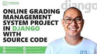 'Video thumbnail for Online Grading Management System Project in Django with Source Code | Free Django Projects'