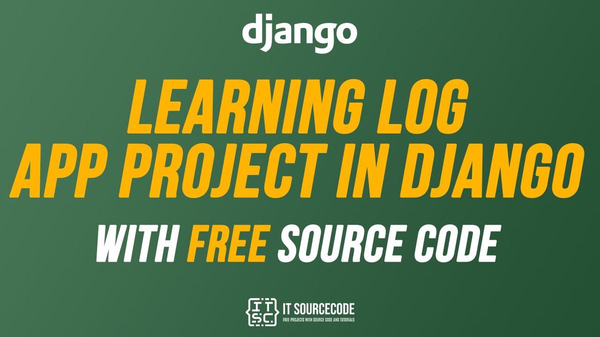 'Video thumbnail for Learning Log App Project in Django with Source Code 2021 Free Download | Python Django Projects'