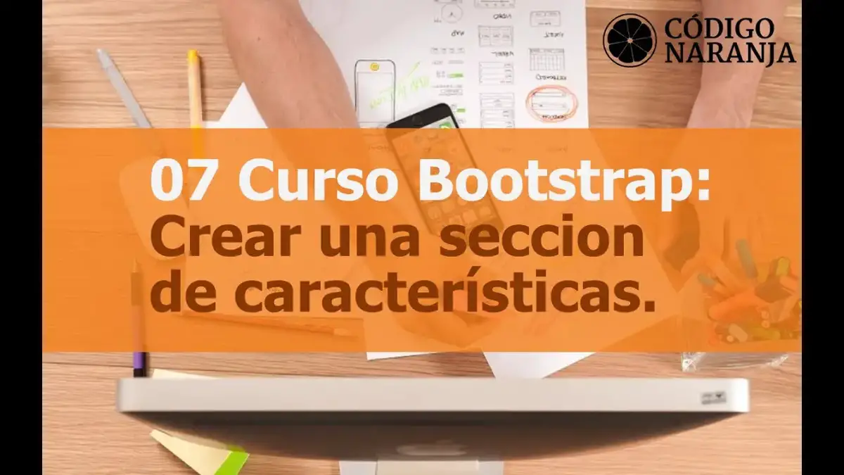 'Video thumbnail for Curso de Bootstrap: Creando una sección de caracteristicas.'