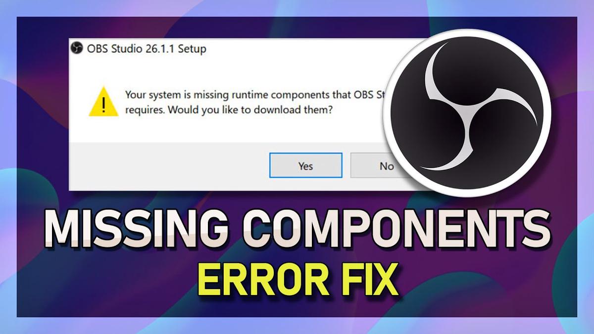 'Video thumbnail for OBS Studio - How To Fix “Your System Is Missing Runtime Components” Error'