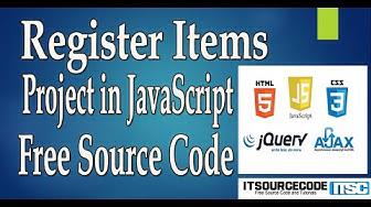 'Video thumbnail for Register Items Project in JavaScript with Source Code Free Download | JavaScript Projects'