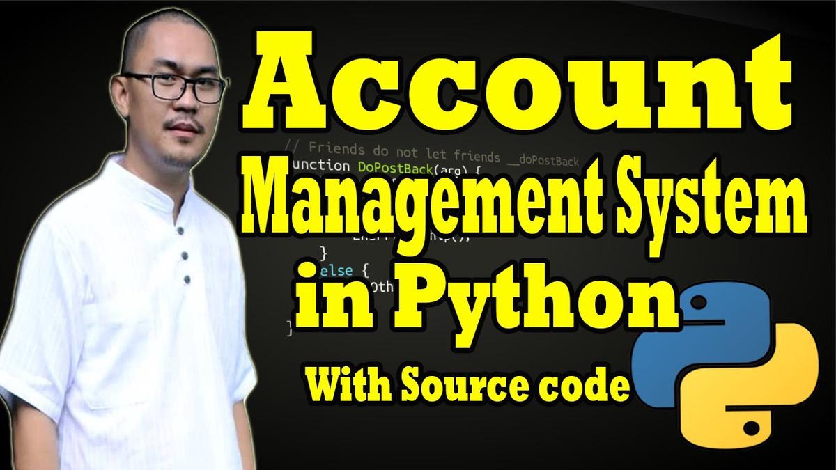 'Video thumbnail for Account Management System Project In Python With Source Code 2020'