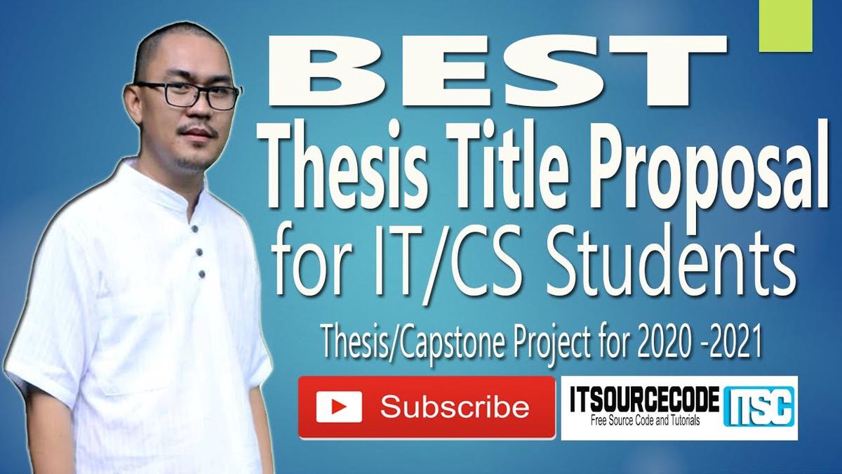 'Video thumbnail for Best Thesis Title Proposal For IT Students 2020 - 2021 | Capstone Project Title For IT / CS Students'