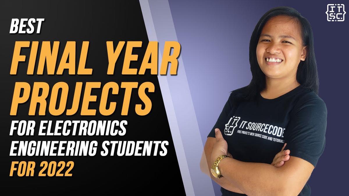 'Video thumbnail for BEST FINAL YEAR PROJECTS FOR ELECTRONICS ENGINEERING ECE FOR 2022 | TOP 10 FINAL YEAR PROJECTS FREE'