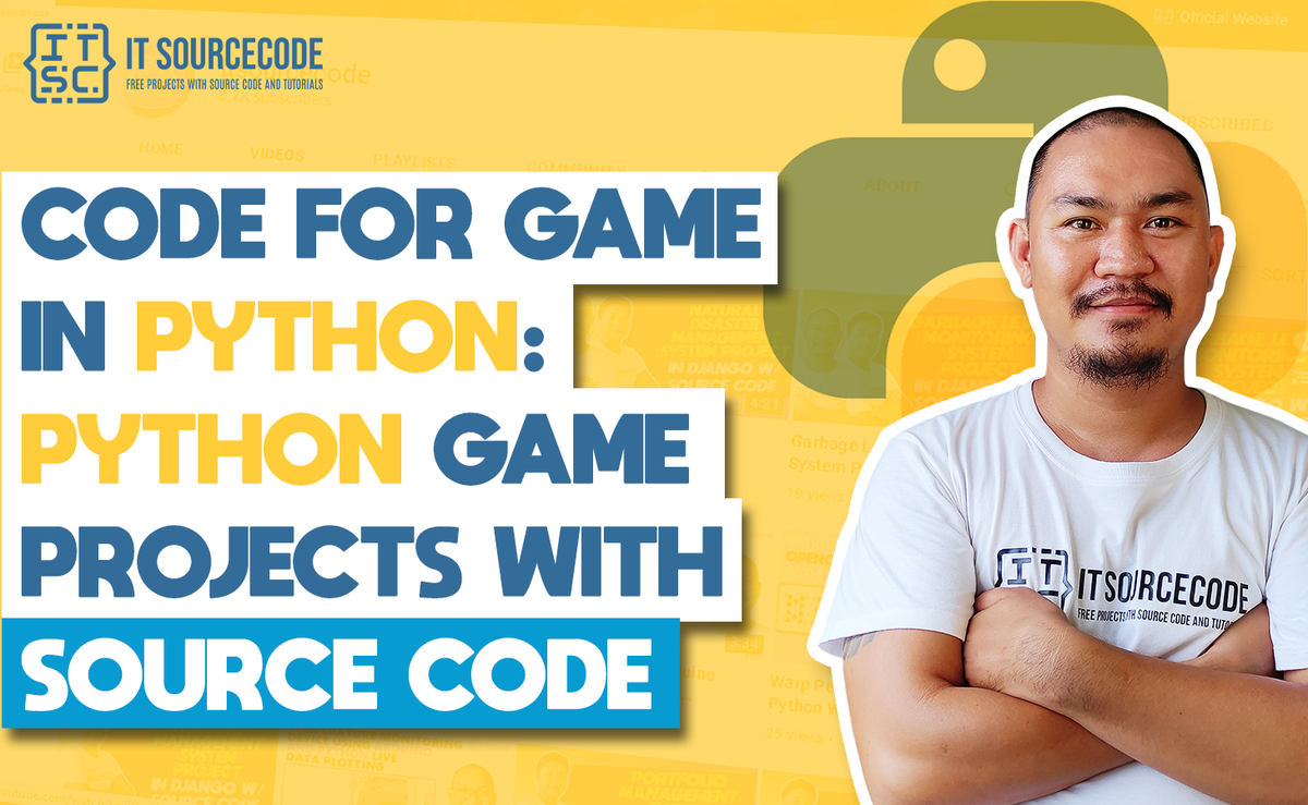Code For Game in Python: Python Game Projects With Source Code 2021 ...