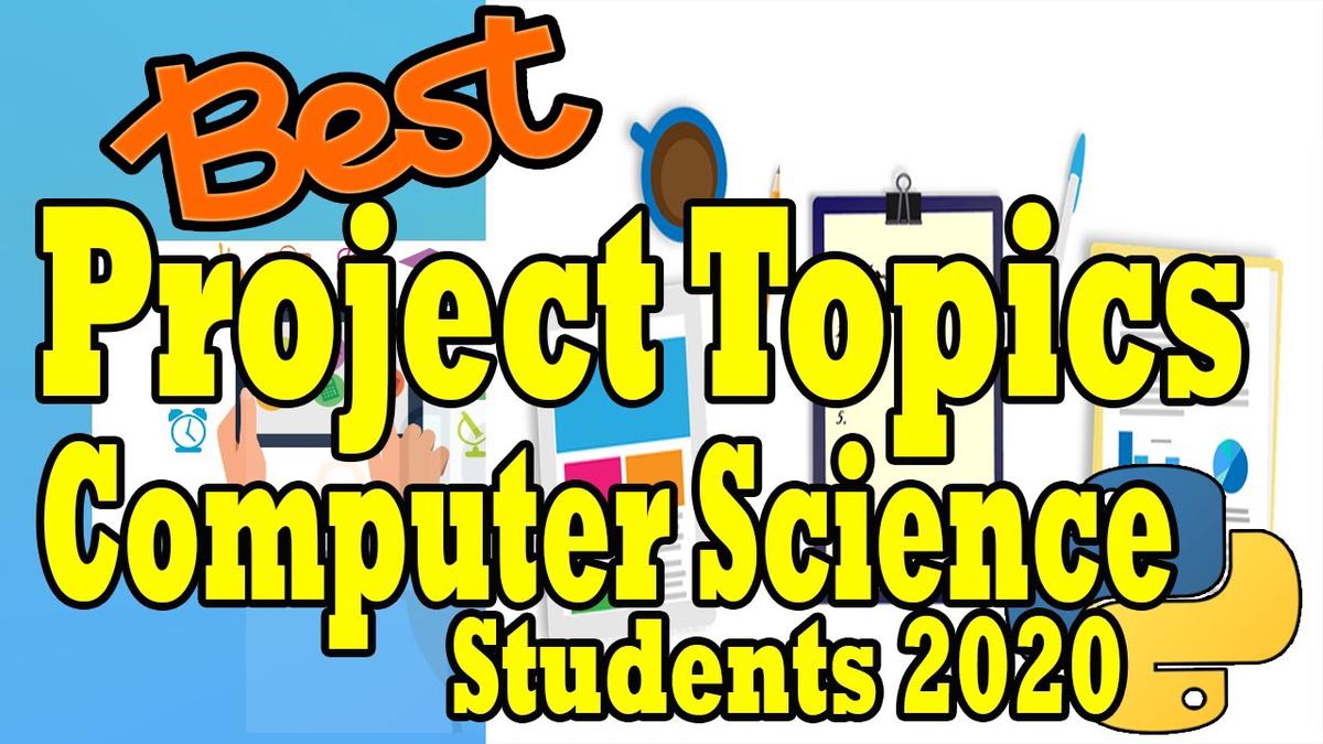 'Video thumbnail for Best Project Topics For Computer Science Students 2022'