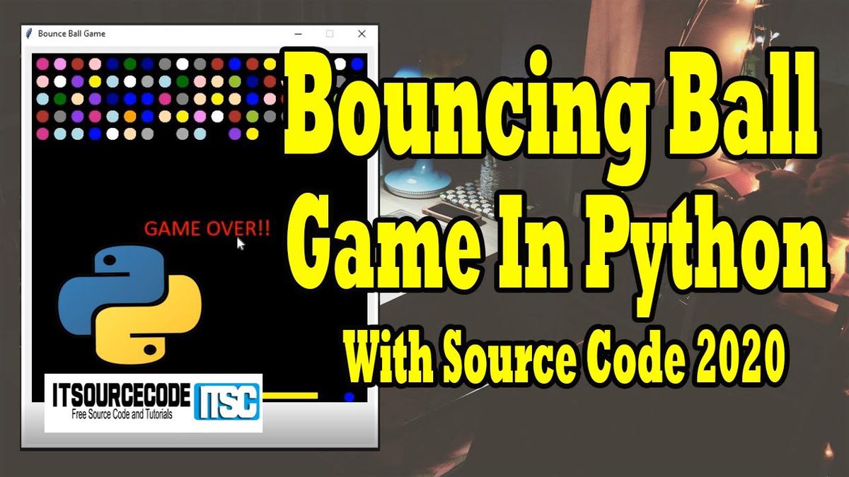 Bouncing Ball Game in Python with Source Code 2020 Free Download