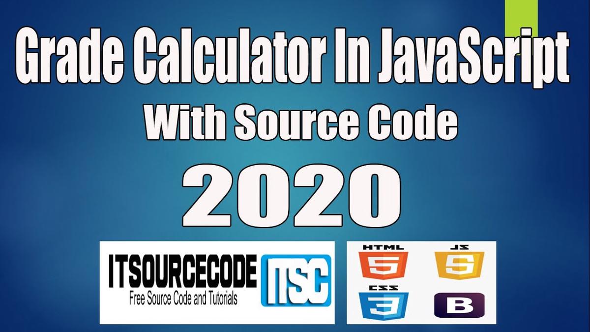 'Video thumbnail for Grade Calculator In JavaScript Source Code Free Download | JavaScript Project with Source Code 2021'