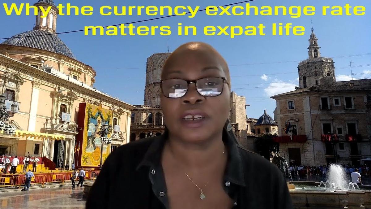 'Video thumbnail for Why Currency Exchange Rates Matter For Expat Life'