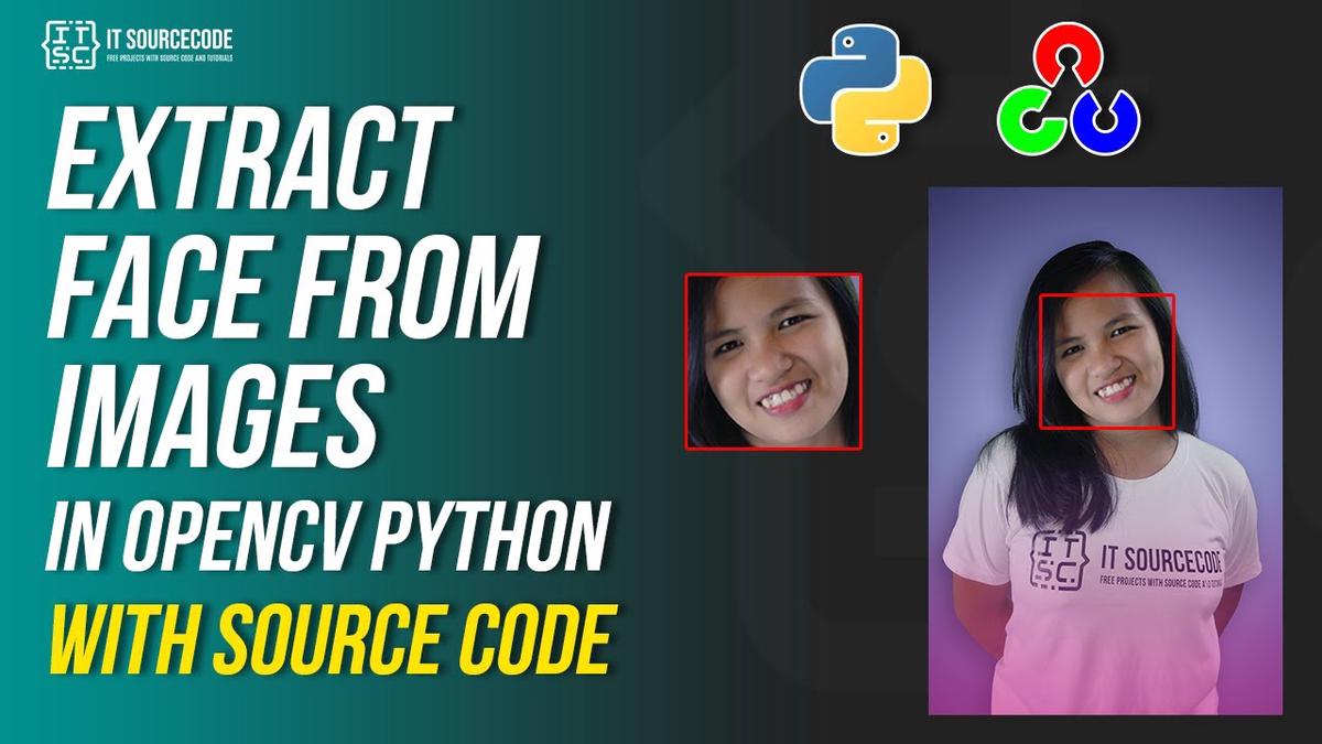 'Video thumbnail for EXTRACT FACES FROM IMAGE USING OPENCV PYTHON WITH SOURCE CODE | OpenCV Projects Free Download'