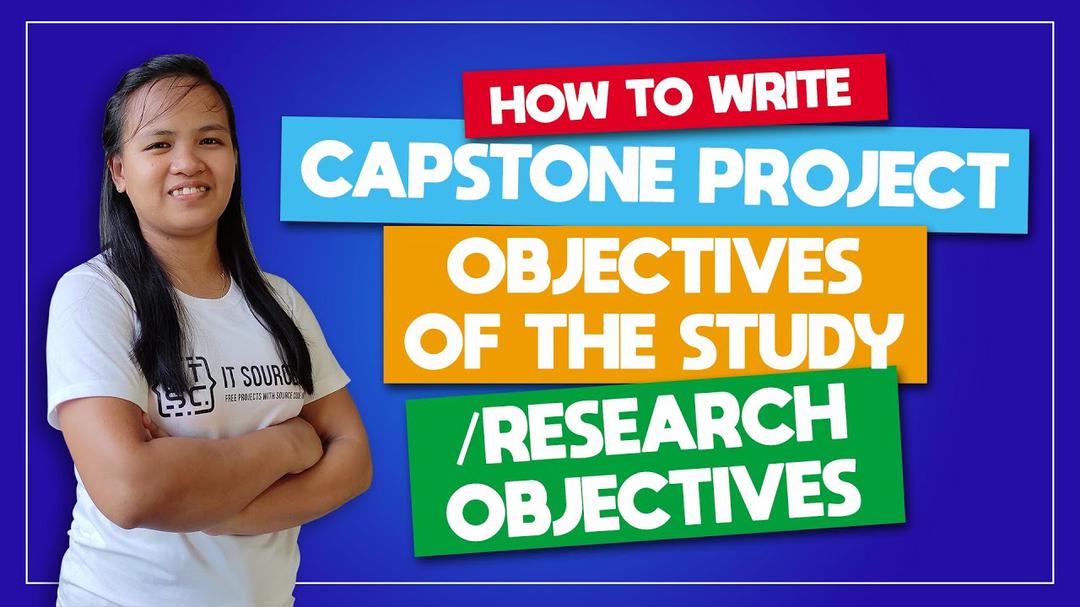 'Video thumbnail for How to Write a Capstone Project Objectives of the Study for IT / CS Students [TAGALOG]'