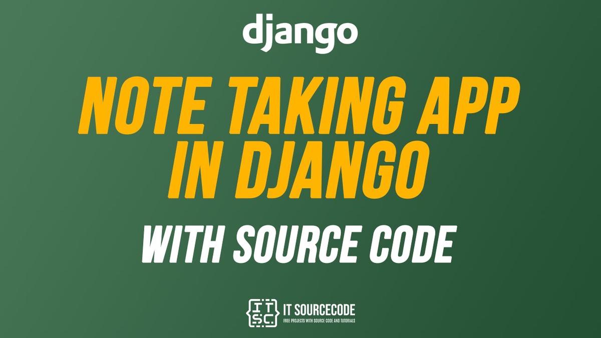 'Video thumbnail for Django Note Taking App With Source Code Free Download 2021 | Python Django Projects with Source Code'