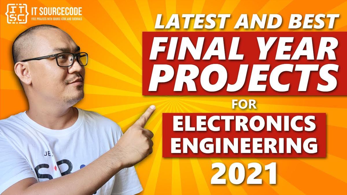 'Video thumbnail for Best Final Year Projects for Electronics Engineering 2021 | Top 20 Final Year Projects for ECE Free'