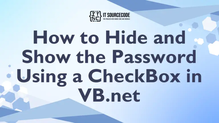 How to Hide and Show the Password Using a CheckBox in VB.net