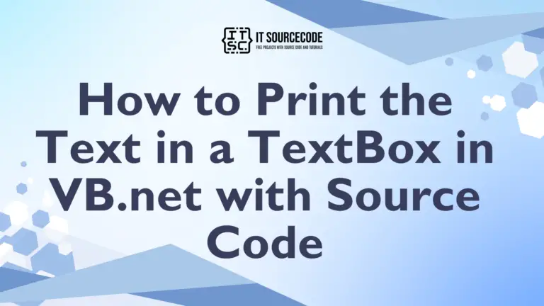 How to Print the Text in a TextBox in VB.net with Source Code
