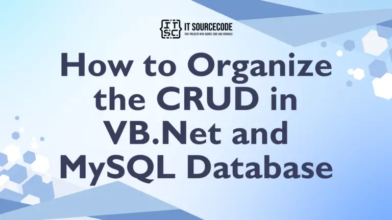 How to Organize the CRUD in VB.Net and MySQL Database