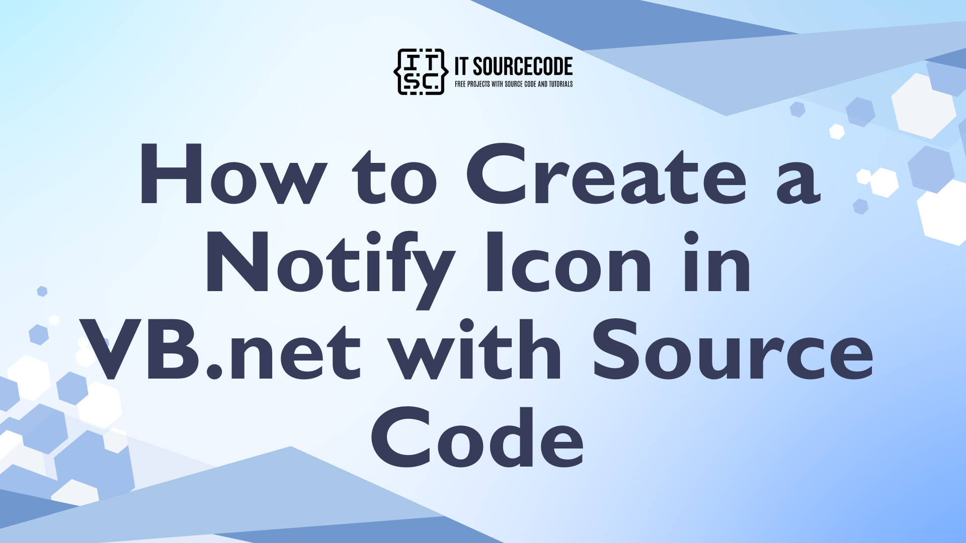 How to Create a Notify Icon in VB.net with Source Code