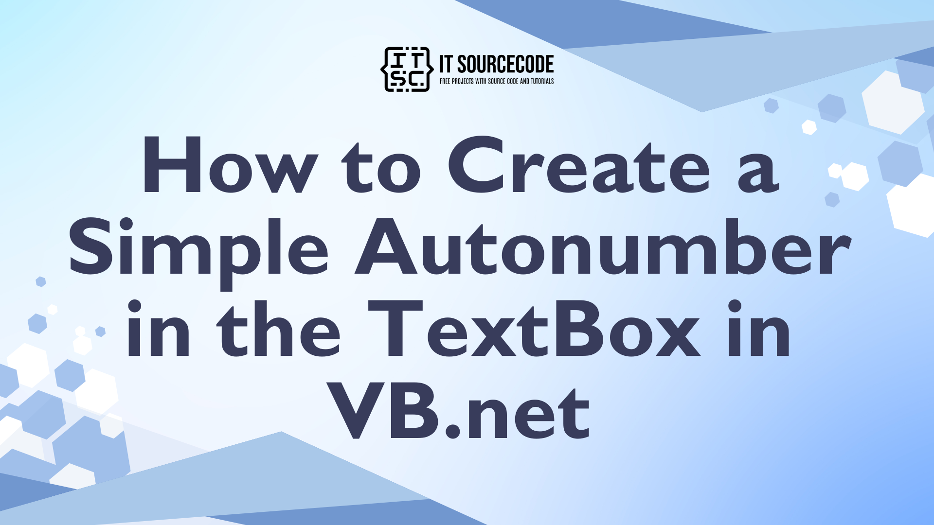 How to Create a Simple Autonumber in the TextBox in VB.net