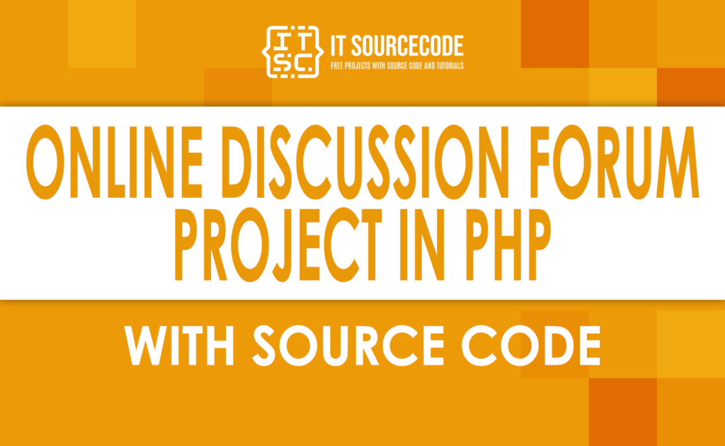 Online Discussion Forum Project in PHP with Source Code