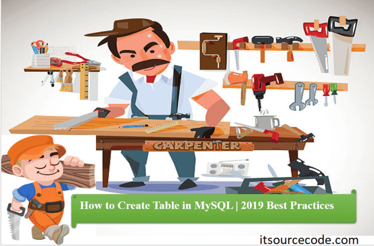 How to Create Table in MySQL 2019 Best Practices