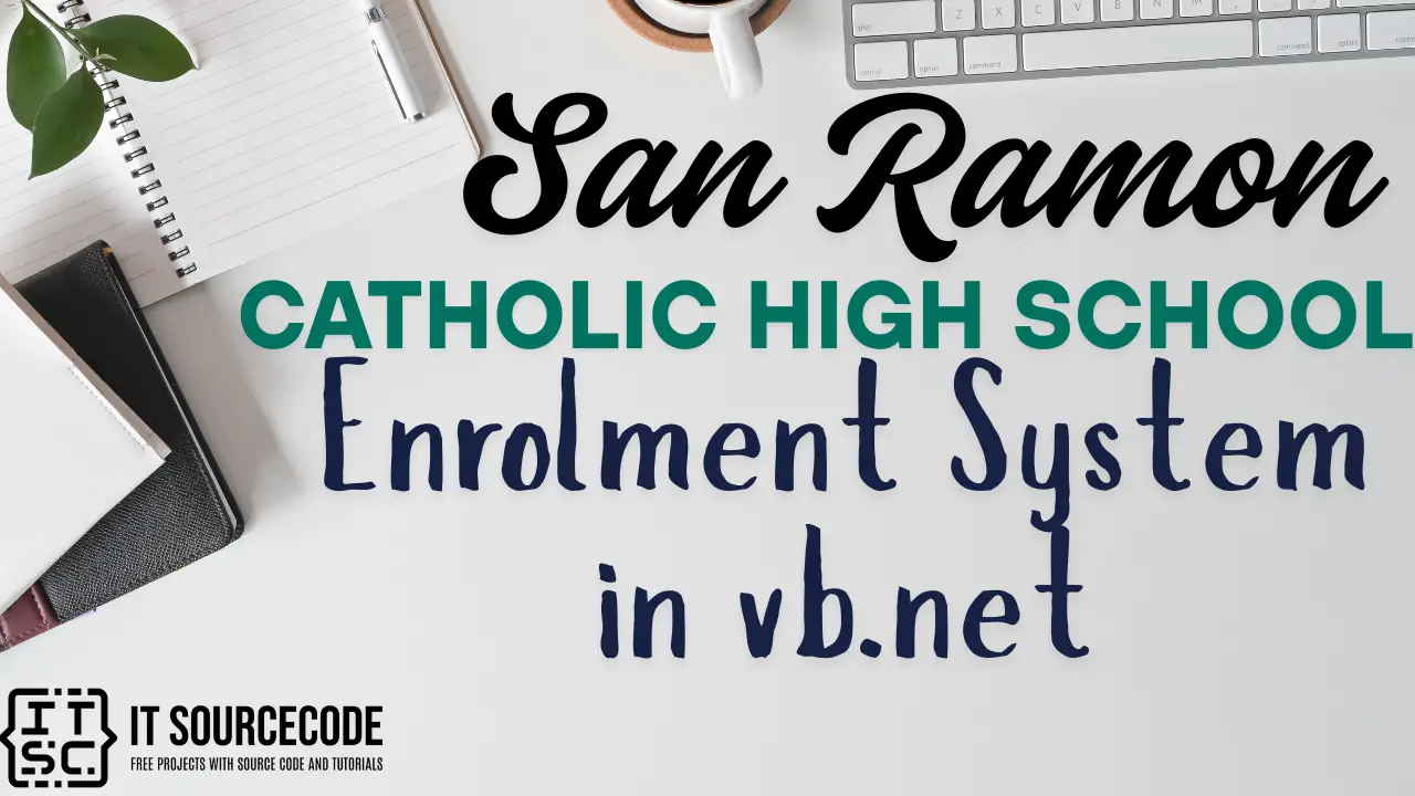 San Ramon Catholic High School Enrolment System in vb.net
