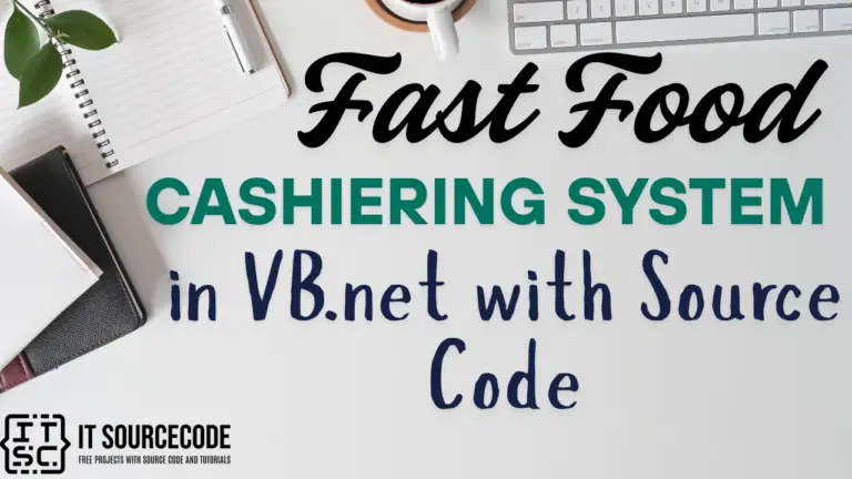 Fast Food Cashiering System in VB.Net with Source Code