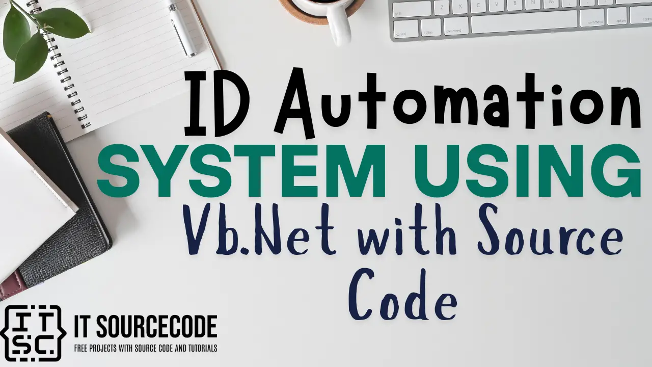 ID Automation System using VB.Net with Source Code
