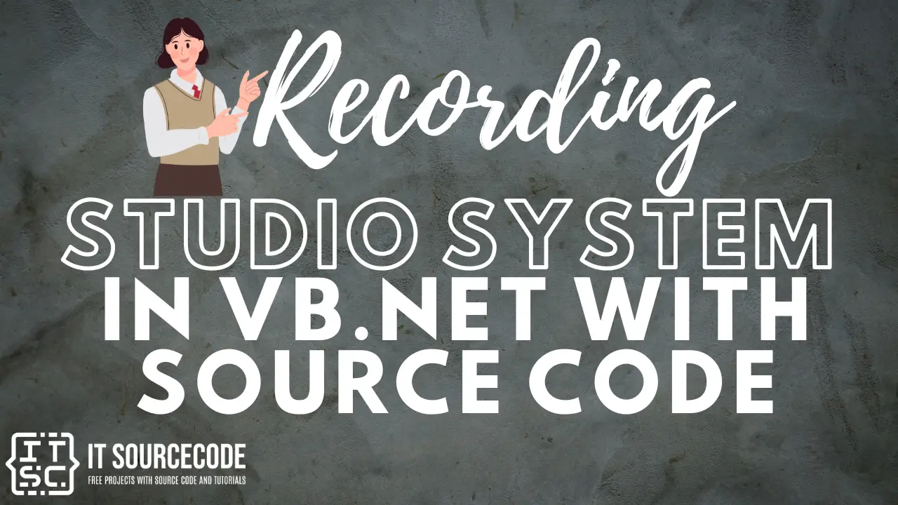 Recording Studio System in VB.Net with source code