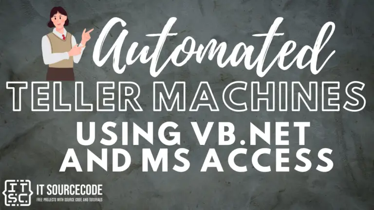 Automated Teller Machines Using VB.Net and MS Access