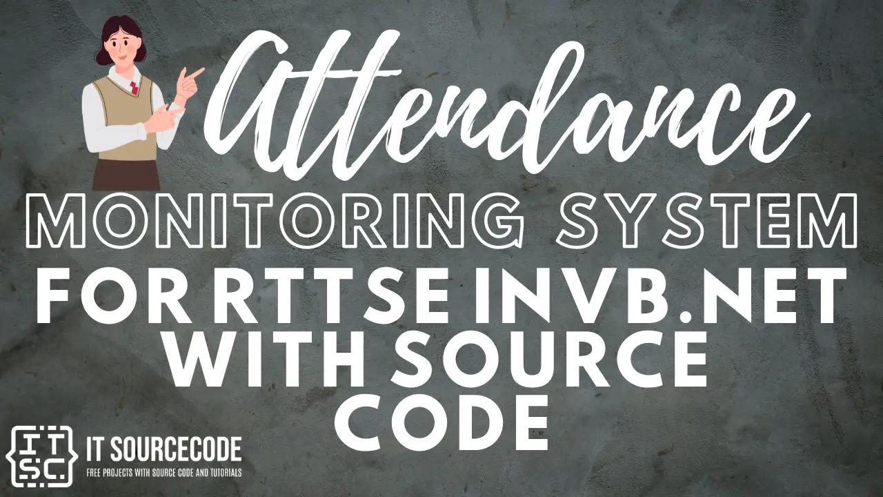 Attendance Monitoring system for RTTSE invb.net with source code