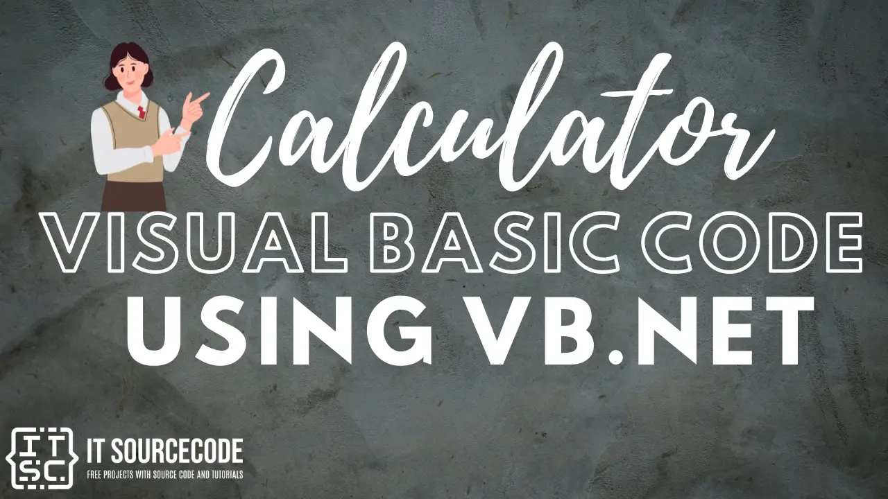 Calculator Visual Basic Code Using VB.Net