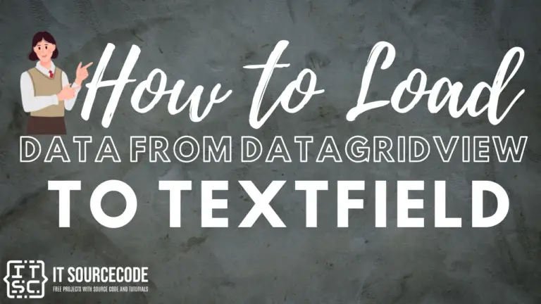 How to Load Data From DataGridView to TextField