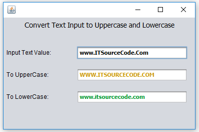 Text Input into Lowercase and Uppercase Value using Java