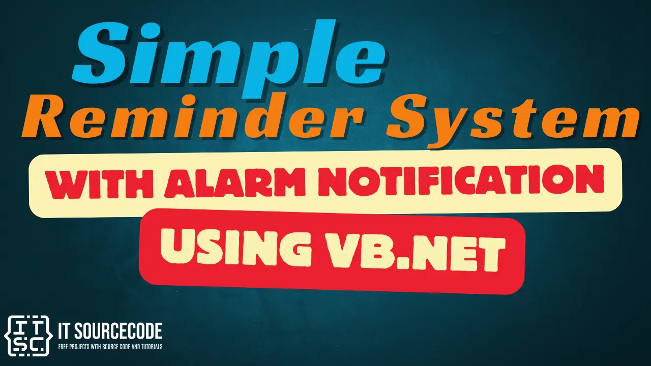 Simple Reminder System with Alarm Notification Using VB.Net