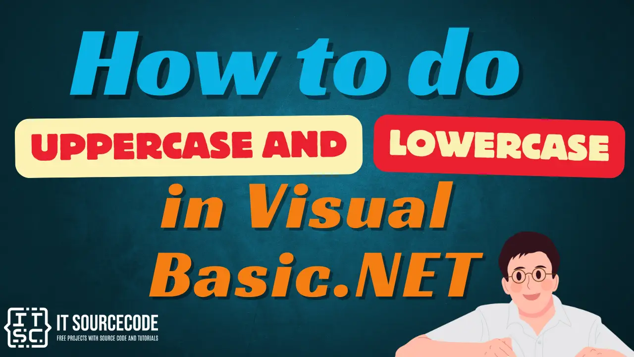 How to do UpperCase and LowerCase in Visual Basic.Net