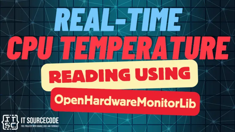 Real-Time CPU Temperature Reading Using OpenHardwareMonitorLib