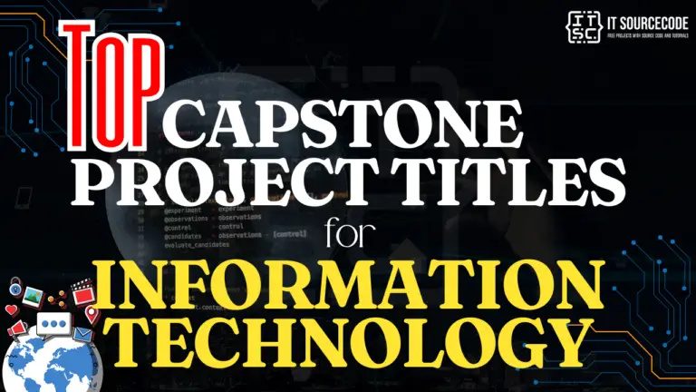Top Capstone Project Titles for Information Technology