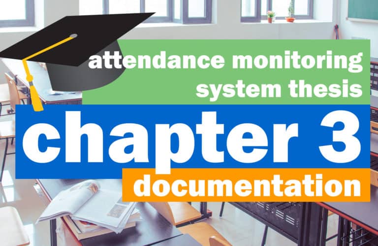 Attendance Monitoring System Documentation | Chapter 3