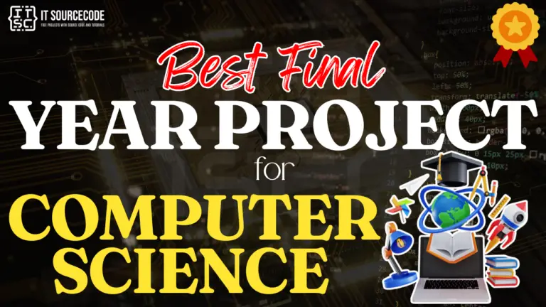 Best Final Year Project for Computer Science