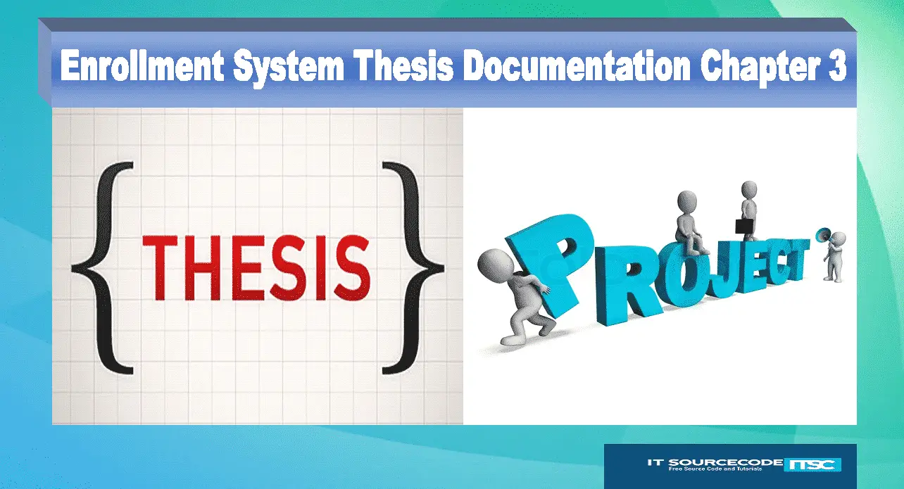 Enrollmnet System Thesis Documentation Chapter 3