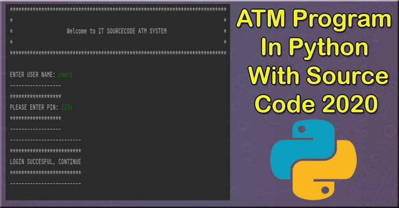ATM Program In Python With Source Code - VIDEO - 2022