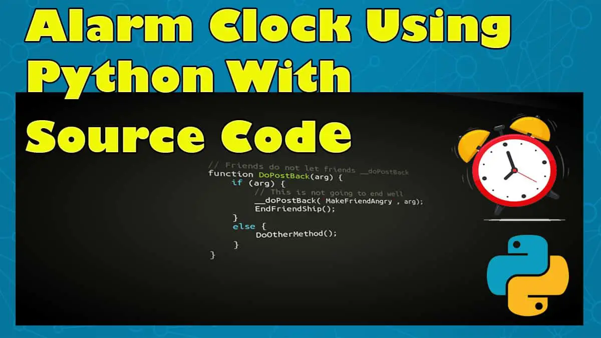 Alarm Clock Using Python With Source Code 2020