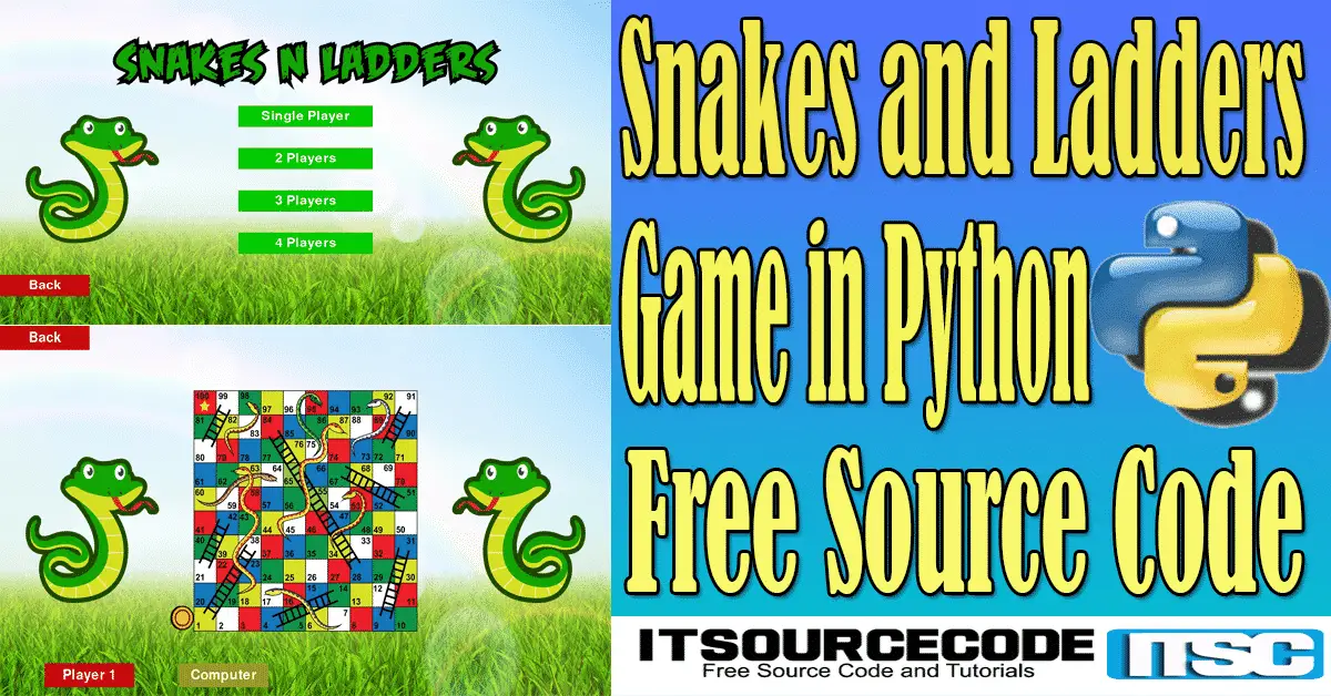 Snakes and Ladders Game in Python with Source Code