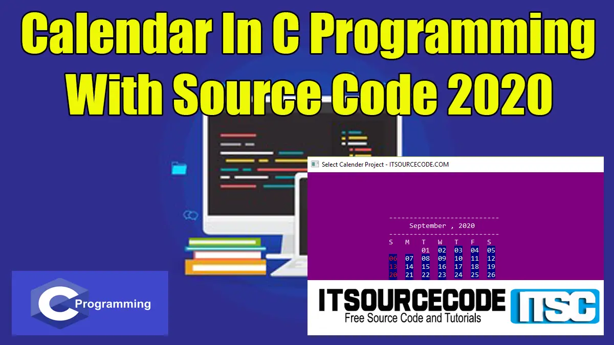 Calendar In C Programming With Source Code 2022