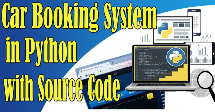 Car Booking System in Python with Source Code - Video - 2022