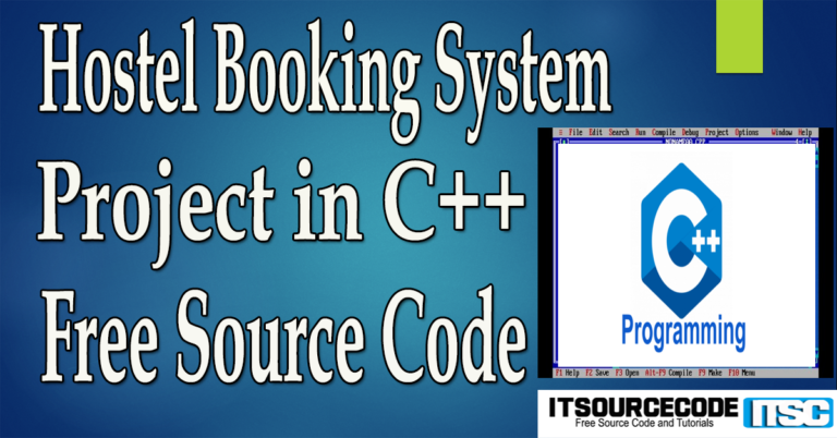 Hostel Booking System Project in C++ with Source Code