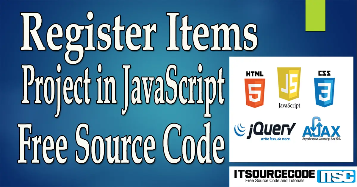 Register Items Project in JavaScript with Source Code