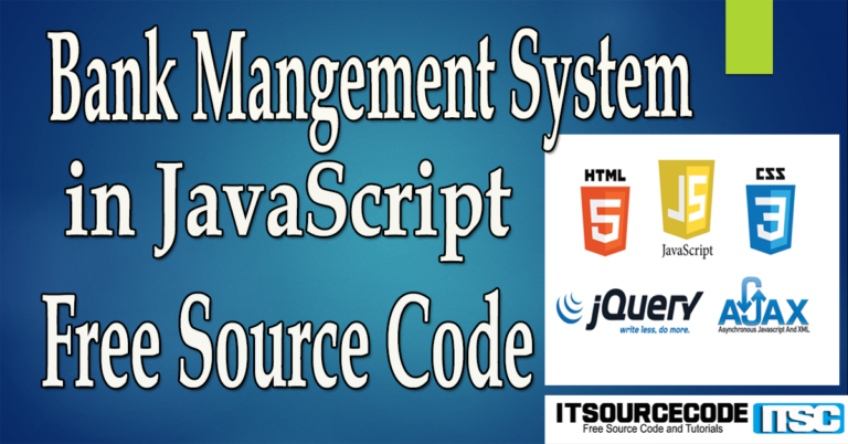 Bank Management System in JavaScript with Source Code