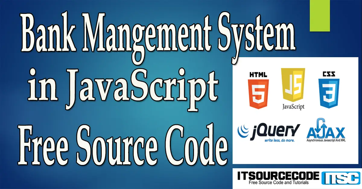Bank Management System in JavaScript with Source Code